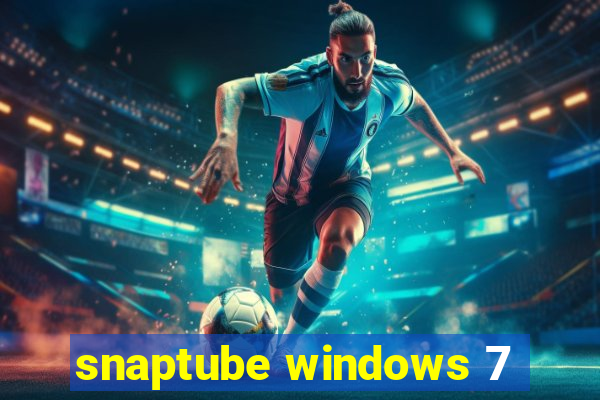 snaptube windows 7